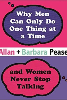 Why Men Can Only Do One Thing at a Time