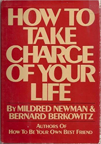 How to Take Charge of your Life