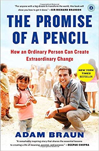 The Promise of a Pencil : How an Ordinary Person Can Create Extraordinary Change