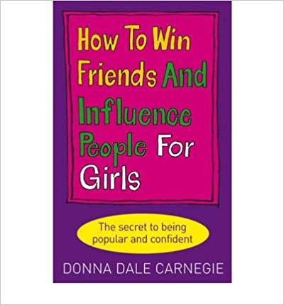 How to Win Friends & Influence People for Girls
