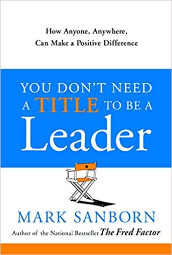 You Don’t Need a Title to be Leader
