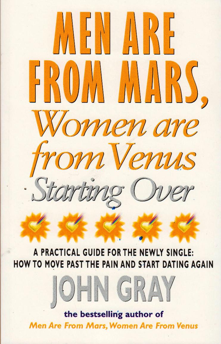 Men are from mars, women are from Venus Starting Over