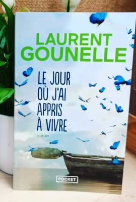 Le jour où j'ai appris à vivre