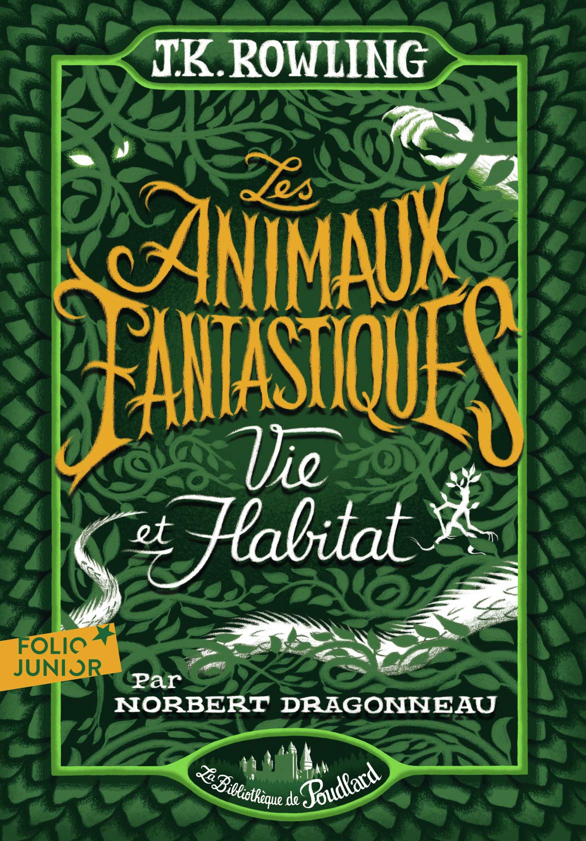 Les animaux fantastiques Vie & habitat