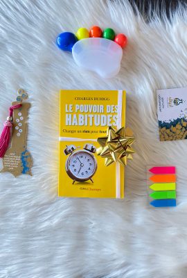 Le pouvoir des habitudes : Changer un rien pour tout changer