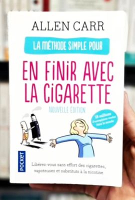La Méthode simple pour en finir avec la cigarette