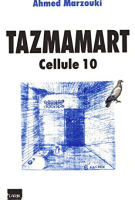 Tazmamart: Cellule 10