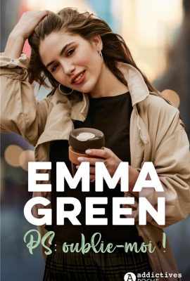 PS : Oublie-moi ! de Emma Green