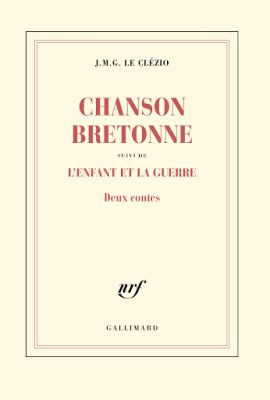 Chanson bretonne suivi de L'enfant et la guerre - Deux contes