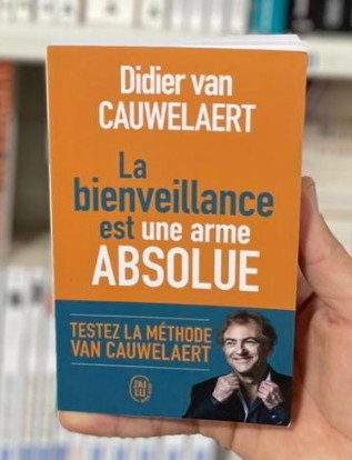 La bienveillance est une arme absolue