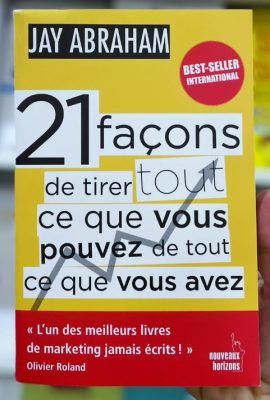21 facons de tirer tout ce que vous pouvez de tout ce que vous avez